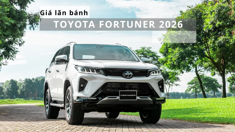 Bảng giá lăn bánh Toyota Fortuner 2026 tại Hà Nội