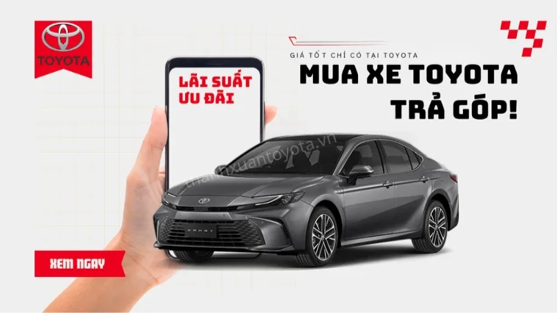 Thủ tục trả góp Toyota Camry 2026 0% lãi suất tại Hà Nội