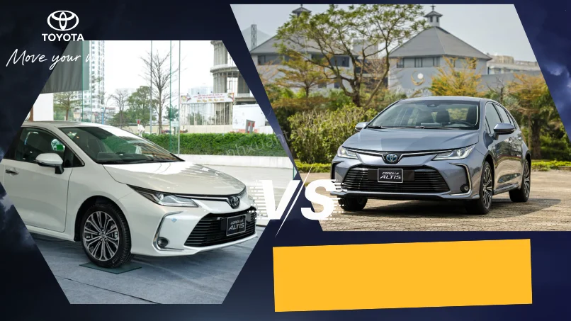 toyota corolla altis hybrid và xăng