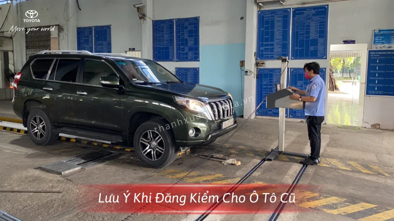 những lưu ý khi đi đăng kiểm xe Toyota cũ