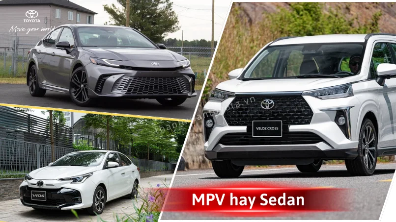 Xe gia đình Toyota – Nên mua MPV hay Sedan